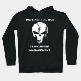 Batting practice is my anger management Hoodie